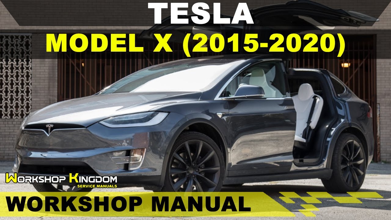 TESLA MODEL X (2015-2020) Workshop Service Repair Manual - English - PDF Download