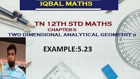TN 12TH STD MATHS EXAMPLE 5.23 CHAPTER-5 TWO DIMENSIONAL ANALYTICAL GEOMETRY