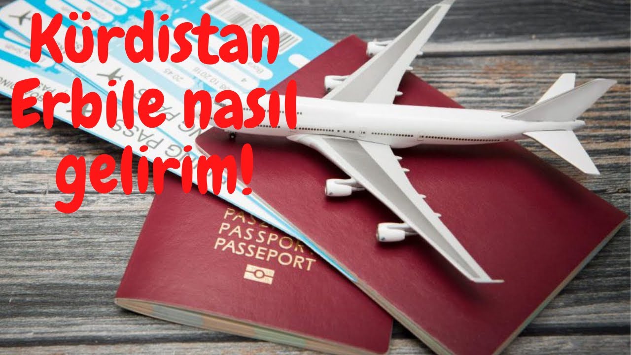 Türkiye’den Kürdistan_Erbil’e nasıl gidilir? Vize lazım mı? İkame nasıl alınır ?