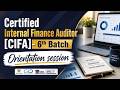 Certified Internal Finance Auditor [CIFA]-6th Batch || Orientation session ||