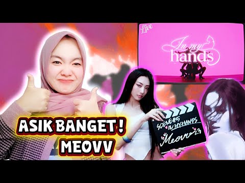 MEOVV - 'IN MY HANDS' MV | HIJABI REACTION (Asik BANGET!)💃