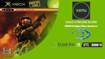 Xemu Emulator - HALO 2 OG XBOX Online 2022 Setup Xlink Kai
