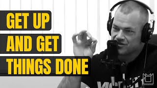 Get Up And Get Things Done | Discipline Motivation | Jocko Willink Motivation | Lighting Motivation