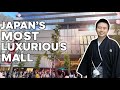 INSIDE: Ginza Six Mall and Its Rooftop Garden Tokyo Japan