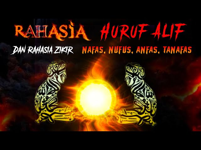 RAHASIA HURUF ALIF‼️DAN RAHASIA ZIKIR NAFAS, NUFUS, ANFAS, DAN TANAFAS.. class=