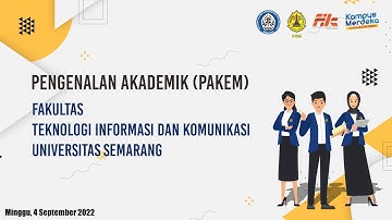 PENGENALAN AKADEMIK (PAKEM) FAKULTAS TEKNOLOGI INFORMASI DAN KOMUNIKASI USM #2