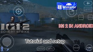 igi 2 winlator Android | full tutorial and setup | 60FPS  screenshot 5