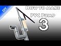 【手押しポンプの作り方】#3  How to make a PVC hand Pump