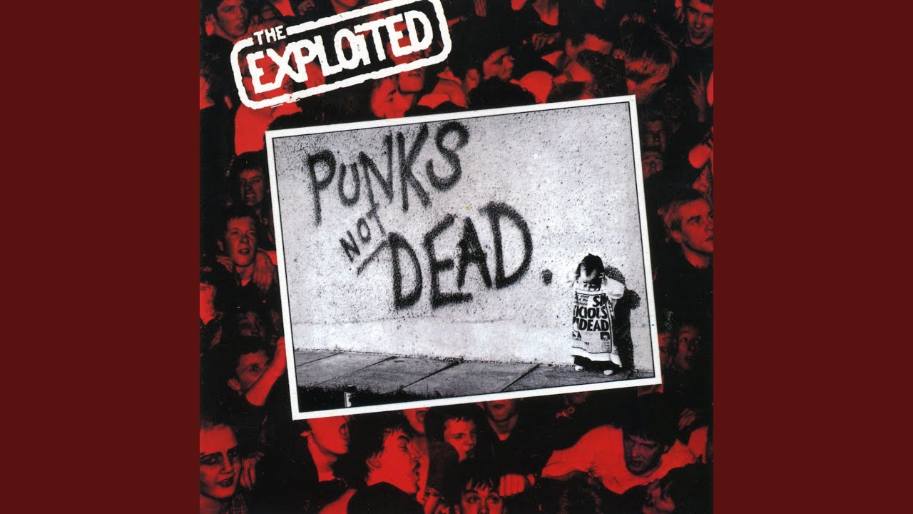 EXPLOITED, THE (ジ・エクスプロイテッド) - Punks Not Dead (Italy ...