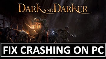 Fix Dark and Darker Crashes at Startup on PC | How To Fix Dark and Darker Crashing on PC