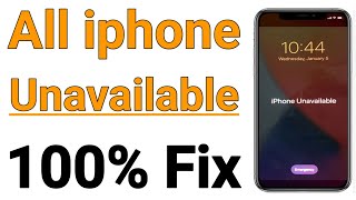 IPHONE UNAVAILABLE! LOCK SCREEN 100% FIXED! IPHONE UNAVAILABLE! PROBLEM FIX!HOW TO UNLOCK IPHONE