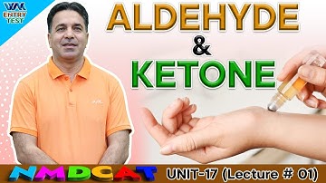 MDCAT | Aldehydes and Ketones | Unit 17 | Lecture No.1 | Prof. Wajid Ali Kamboh | WAK Entry Test