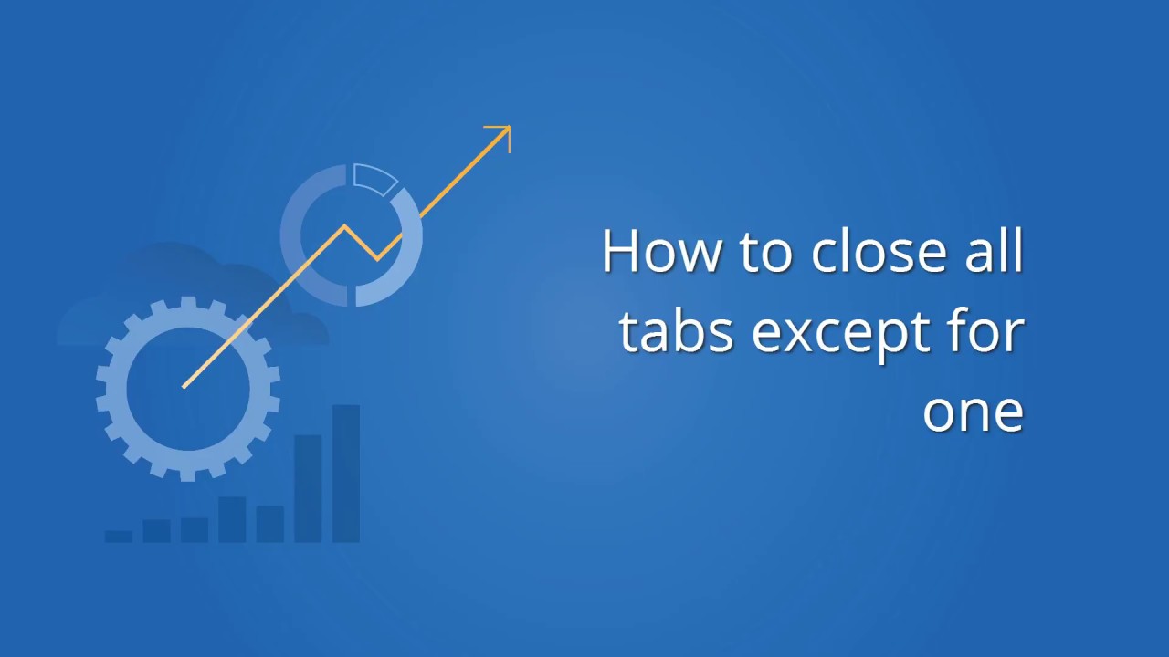 Tricentis Tosca Close All Browser Tabs And Windows Except One YouTube