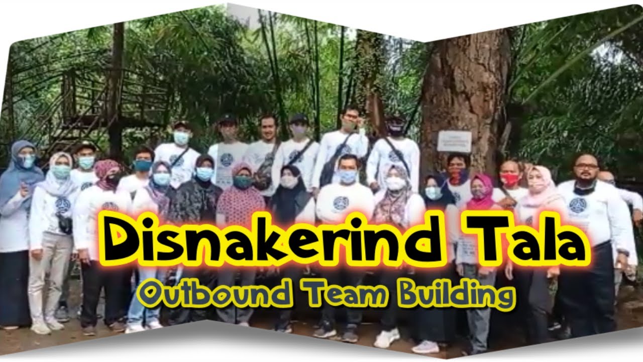 Fun Outbound Bersama Dinas Tenaga Kerja dan Perindustrian