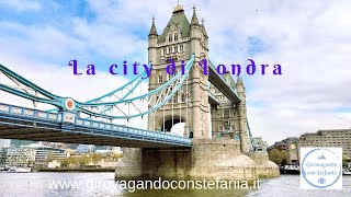 Londra: il quartiere della City e del Tower Bridge