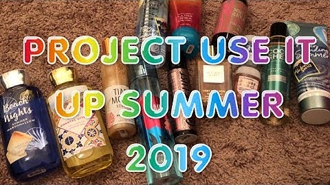 Bath & Body Works PROJECT USE IT UP SUMMER 2019 Edition