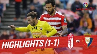 Highlights Granada CF vs Osasuna (1-1)