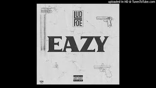 Lud Foe - Eazy (Official Audio)