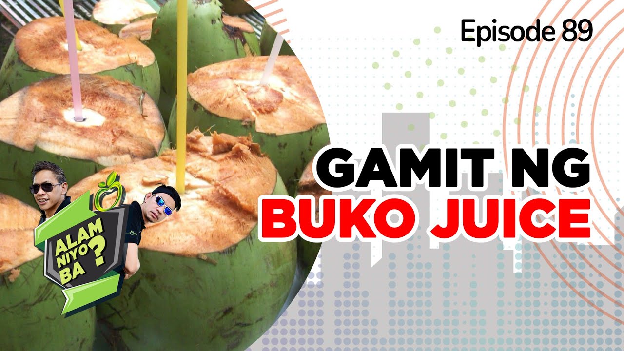 Alam Niyo Ba? Episode 89⎢‘Uses of Buko juice‘