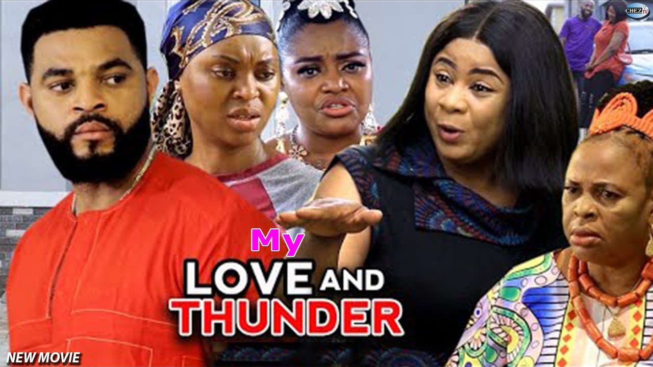 Download My Love And Thunder (Season 7&8) - Uju Okoli & Flashboy New Latest Nollywood 2022 HD Movie