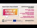 Future Of Football Participants Interview (Part 3)