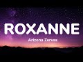 Arizona Zervas - ROXANNE (1 Hour Music Lyrics)