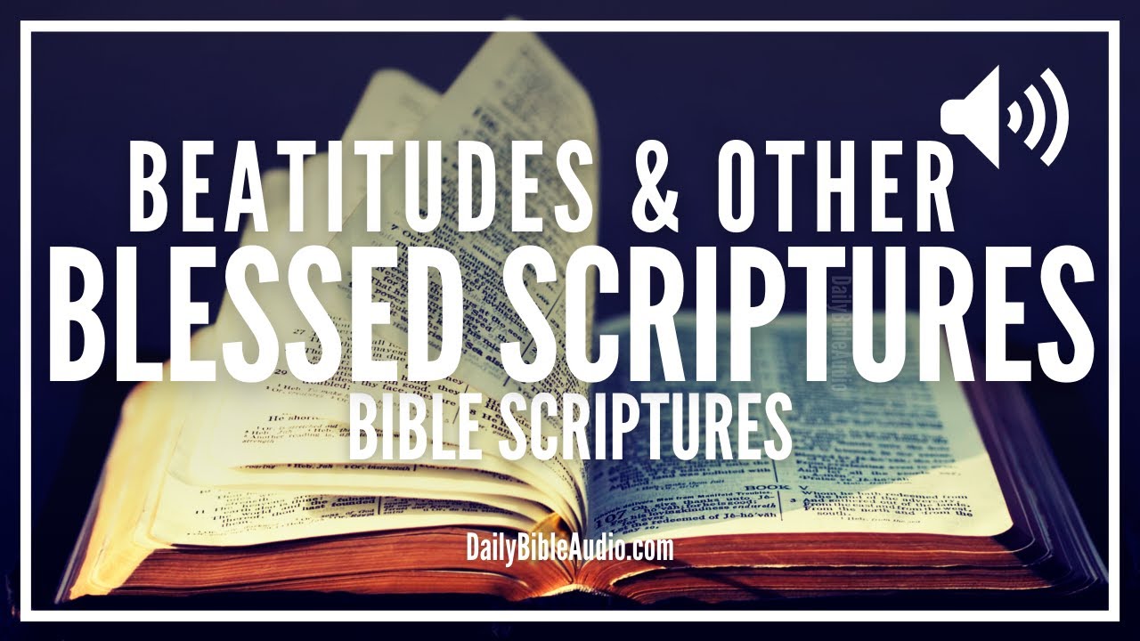Bible Verses About Beatitudes & Other Blessed Scriptures | What The Bible Says About Each Beatitude