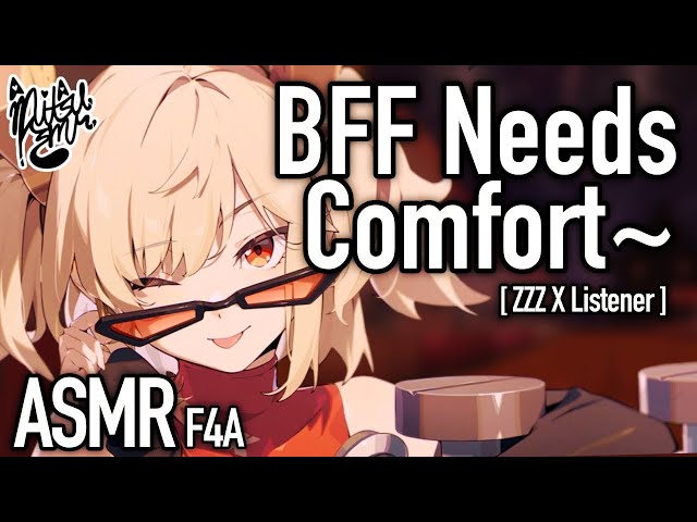 Comforting Your BFF After A Breakup [F4A ASMR] [Burnice Zenless Zone Zero] [GF Audio RP]