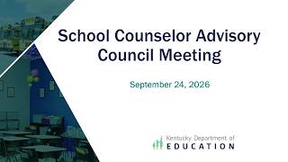 School Counselor Advisory – September 24, 2026