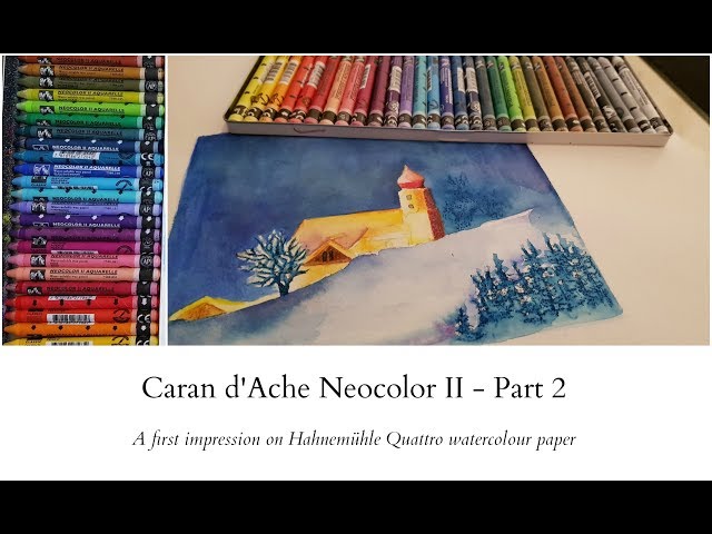 First Impressions of the Caran d'Ache Neocolor II Aquarelle