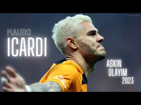 Mauro İcardi Aşkın Olayım 2023 | HD