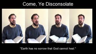 Come, Ye Disconsolate