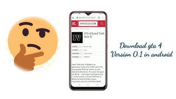 How to download Gta 4 Version 0.1  on Android