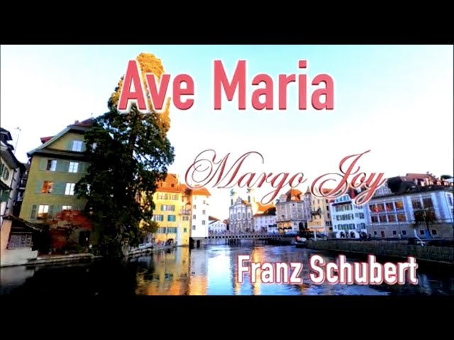 Ave Maria by Franz Schubert | Recorded & Performed by Margo Joy @AveMariaRecords