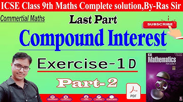 Class 9 Compound Interest Das gupta Banerjee||Exercise-1D||Part-2|| A das gupta A banerjee