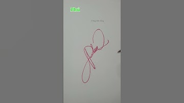 Chữ ký tên Phú #chukydep #chukydep  #signature #kyten #shortsvideo #shots