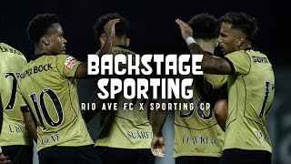 BACKSTAGE SPORTING Rio Ave FC x Sporting CP
