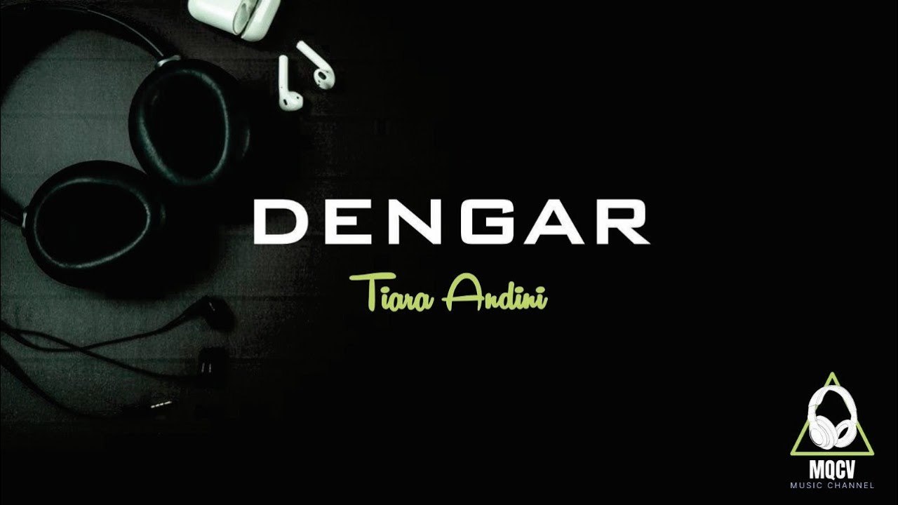 Tiara Andini - Dengar ( Lirik ) - YouTube