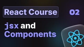 2- Components & JSX in React.js – Modern React Course (Hindi)