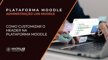 Como customizar o header na plataforma Moodle