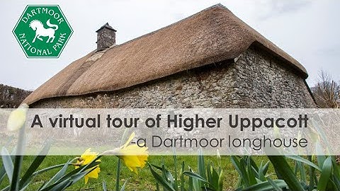 A Virtual Tour of Higher Uppacott- a Dartmoor longhouse