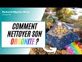 Comment nettoyer purifier et recharger une orgonite de ses nergies ngatives 