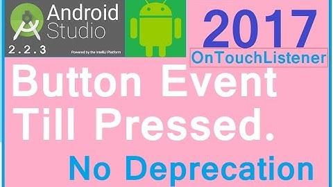 #9 Android studio tutorial. Android button click event till touch. 2017