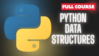 Learn Python Data Structures for AI: A Complete Guide in 12 Minutes
