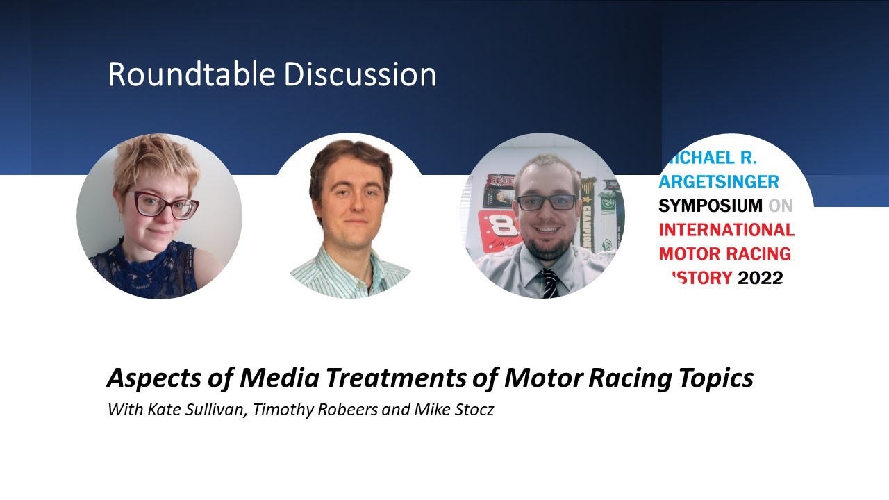 IMRRC Symposium 2022 -  Robeers, Stocz & Sullivan - Aspects of Media Treatments of Motor Racing