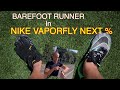 Nike Zoom Vaporfly Next % - Barefoot Runner gets a PB mile