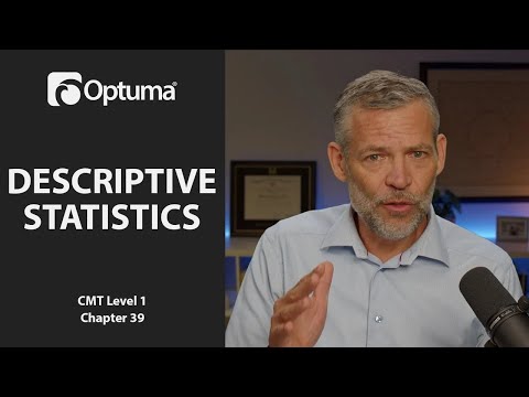 Introduction to Descriptive Statistics | Optuma CMT Level 1 Chapter 39