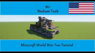 M2 Medium Tank Minecraft World War Two Tutorial