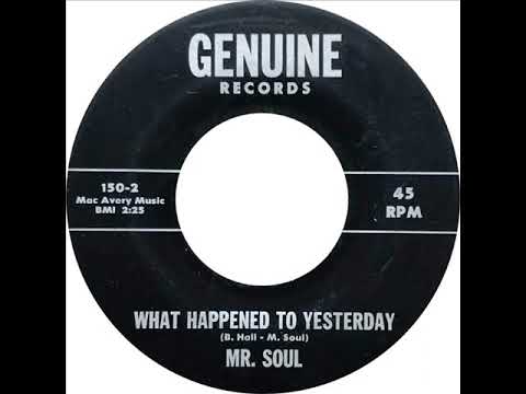 Mr. Soul - What Happened To Yesterday