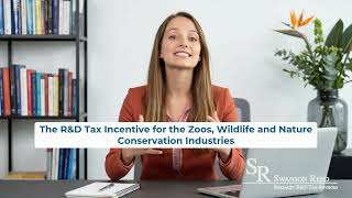 The R&D Tax Incentive for the Zoos, Wildlife and Nature Conservation Industries